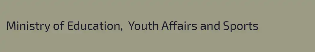 Ministry of Education,  Youth Affairs and Sports